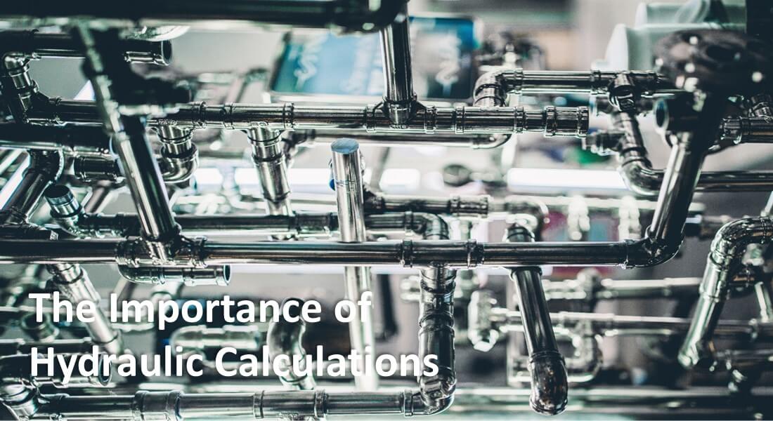 The Importance of Hydraulic Calculations in Engineering Design